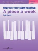 Zlepšite si čítanie zrakom! A Piece a Week Piano Grade 1 - Improve your sight-reading! A Piece a Week Piano Grade 1