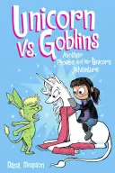 Jednorožec vs. škriatkovia, 3: Ďalšie dobrodružstvo Phoebe a jej jednorožca - Unicorn vs. Goblins, 3: Another Phoebe and Her Unicorn Adventure