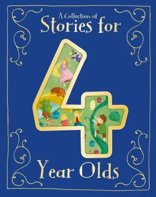 Zbierka príbehov pre štvorročné deti - A Collection of Stories for 4 Year Olds