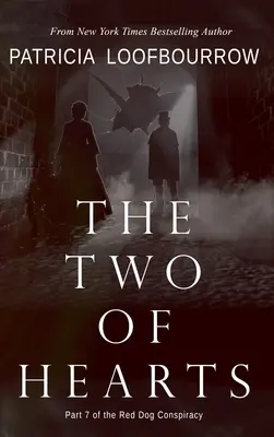 Srdcová dvojka: 7. časť konšpirácie Červený pes - The Two of Hearts: Part 7 of the Red Dog Conspiracy