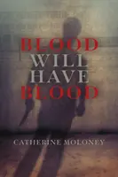 Krv bude mať krv - Blood Will Have Blood