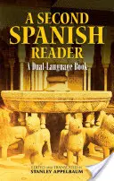 Druhá španielska čítanka: Dvojjazyčná kniha - A Second Spanish Reader: A Dual-Language Book