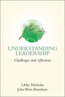 Pochopenie vedenia: Výzvy a reflexie - Understanding Leadership: Challenges and Reflections