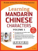 Učenie čínskych znakov, 1. diel: Rýchly a jednoduchý spôsob, ako sa naučiť čínske znaky! (Hsk Level 1 & AP Exam Prep) - Learning Mandarin Chinese Characters, Volume 1: The Quick and Easy Way to Learn Chinese Characters! (Hsk Level 1 & AP Exam Prep)