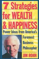 7 stratégií pre bohatstvo a šťastie: Sila a nápady od najvýznamnejšieho amerického obchodného filozofa - 7 Strategies for Wealth & Happiness: Power Ideas from America's Foremost Business Philosopher