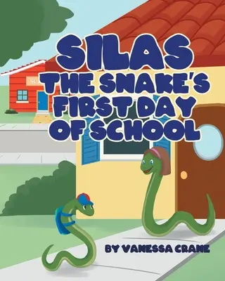 Prvý deň hada Silasa v škole - Silas the Snake's First Day of School