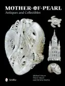 Starožitnosti a zberateľské predmety z matkinej perly - Mother-Of-Pearl Antiques and Collectibles