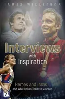 Rozhovory s inšpiráciou: Hrdinovia a ikony... a čo ich vedie k úspechu - Interviews with Inspiration: Heroes and Icons... and What Drives Them to Succeed