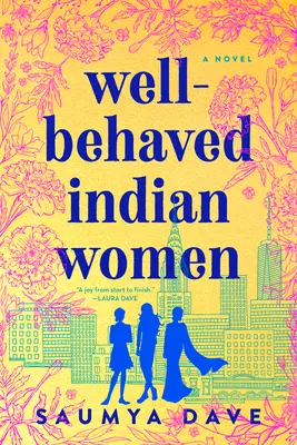 Dobre vychované indické ženy - Well-Behaved Indian Women