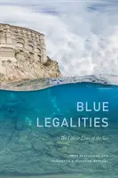Modré zákony: Život a zákony mora - Blue Legalities: The Life and Laws of the Sea