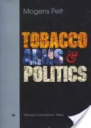 Tabakové zbrane a politika: Grécko a Nemecko od svetovej krízy po svetovú vojnu v rokoch 1929 - 1941 - Tobacco Arms and Politics: Greece and Germany from World Crises to World War, 1929-41