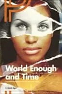 Dostatok sveta a času - World Enough & Time