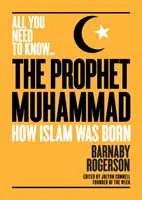 Prorok Mohamed: Ako sa zrodil islam - The Prophet Muhammad: How Islam Was Born