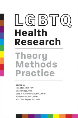 Zdravotný výskum LGBTQ: Teória, metódy, prax - LGBTQ Health Research: Theory, Methods, Practice