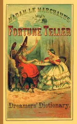Veštecký a snový slovník - Fortune Teller and Dreamer's Dictionary