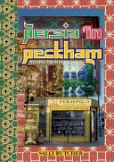 Perzia v Peckhame: recepty z Persepolisu - Persia in Peckham: Recipes from Persepolis