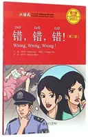 Zle, zle, zle - Chinese Breeze Graded Reader, úroveň 1: 300 slov - Wrong, Wrong, Wrong - Chinese Breeze Graded Reader, Level 1: 300 Words Level