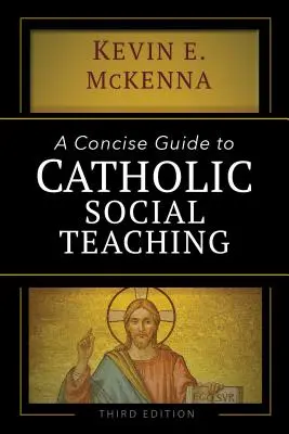 Stručný sprievodca katolíckou sociálnou náukou - A Concise Guide to Catholic Social Teaching