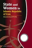 Štát a ženy v Iránskej islamskej republike: Chomejního éra (1979-1989) - State and Women in Islamic Republic of Iran: Khomeini Era (1979-89)
