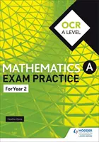 OCR A Level (2. ročník) Mathematics Exam Practice - OCR A Level (Year 2) Mathematics Exam Practice