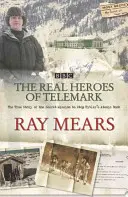 Skutoční hrdinovia Telemarku - Real Heroes Of Telemark