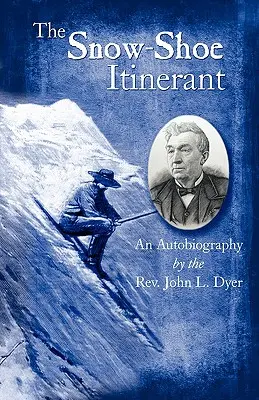 Snežný kočovník - autobiografia (The Snow-Shoe Itinerant - An Autobiography) - The Snow-Shoe Itinerant - An Autobiography