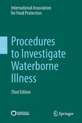 Postupy pri vyšetrovaní ochorení prenášaných vodou - Procedures to Investigate Waterborne Illness