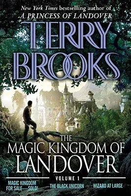 Čarovné kráľovstvo Landover zväzok 1: Čarovné kráľovstvo na predaj Predané! - Čierny jednorožec - Čarodejník vo veľkom - The Magic Kingdom of Landover Volume 1: Magic Kingdom for Sale Sold! - The Black Unicorn - Wizard at Large