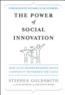 Sila sociálnych inovácií: Ako občianski podnikatelia podnecujú komunitné siete pre dobro - The Power of Social Innovation: How Civic Entrepreneurs Ignite Community Networks for Good