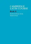 Cambridge Latin Course 2 Student Study Book s odpoveďami - Cambridge Latin Course 2 Student Study Book Answer Key