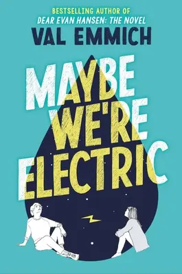 Možno sme elektrickí - Maybe We're Electric