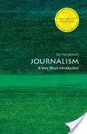 Žurnalistika: Veľmi krátky úvod - Journalism: A Very Short Introduction