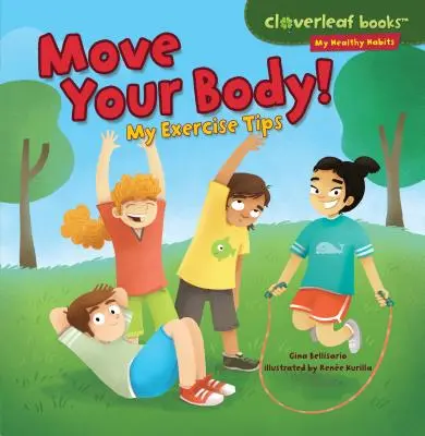 Pohybuj sa! Moje tipy na cvičenie - Move Your Body!: My Exercise Tips