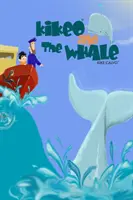 Kikeo a veľryba . Detská kniha o ochrane oceánov . Príbeh na dobrú noc pre deti . - Kikeo and The Whale . Ocean Conservation Children Book . Bedtime Story for Kids .