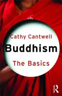 Budhizmus: Základy - Buddhism: The Basics