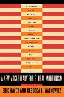 Nový slovník globálneho modernizmu - A New Vocabulary for Global Modernism