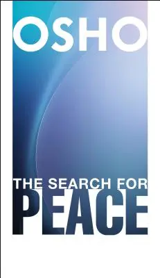 Hľadanie pokoja - The Search for Peace