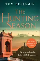 Lovecká sezóna - Smrť prenasleduje taliansku divočinu v tomto napínavom kriminálnom trileri - Hunting Season - Death stalks the Italian Wilderness in this gripping crime thriller