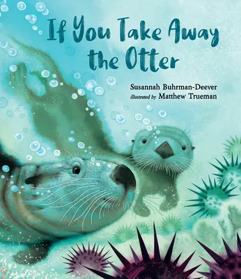 Ak odveziete vydru - If You Take Away the Otter