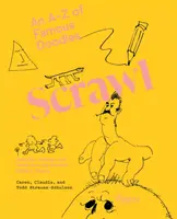 Scrawl: Od A po Z slávnych čmáraníc - Scrawl: An A to Z of Famous Doodles