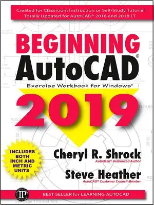 Začíname s Autocad(r) 2019 Cvičebnica pre Windows - Beginning Autocad(r) 2019 Exercise Workbook