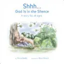 Ticho... Boh je v tichu - Shhh...God Is in the Silence