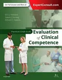 Praktická príručka na hodnotenie klinickej spôsobilosti - Practical Guide to the Evaluation of Clinical Competence