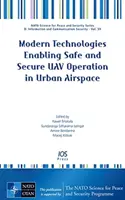 MODERNÉ TECHNOLÓGIE UMOŽŇUJÚCE BEZPEČNÚ A ZABEZPEČENÚ - MODERN TECHNOLOGIES ENABLING SAFE & SECU