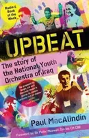 Upbeat - Príbeh Irackého národného mládežníckeho orchestra - Upbeat - The Story of the National Youth Orchestra of Iraq