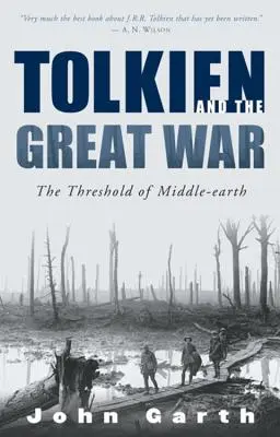 Tolkien a Veľká vojna: Na prahu Stredozeme - Tolkien and the Great War: The Threshold of Middle-Earth