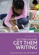 Nechajte ich rozprávať - nechajte ich písať - Get them talking - get them writing