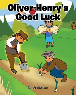 Oliver-Henryho šťastie - Oliver-Henry's Good Luck