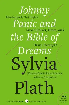 Johnny Panic a Biblia snov: Krátke poviedky, próza a úryvky z denníka - Johnny Panic and the Bible of Dreams: Short Stories, Prose, and Diary Excerpts