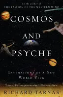 Kozmos a psychika: Intimácie nového pohľadu na svet - Cosmos and Psyche: Intimations of a New World View